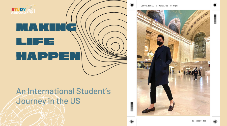 Making Life Happen: An International Student’s Journey in the US