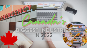 Canada's Biggest Industries in 2022