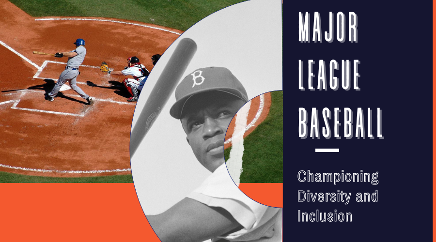 Major League Baseball: Championing Diversity and Inclusion